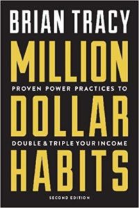 Million Dollar Habits by Brian Tracy